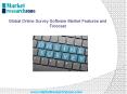 Global Online Survey Software Market Features and Forecast PowerPoint PPT Presentation