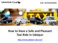 How to Have a Safe and Pleasant Taxi Ride in Udaipur PowerPoint PPT Presentation