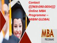 Contact {[{969:090:0054}]} Online MBA Programme –MIBM GLOBAL
