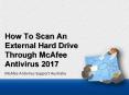 How To Scan An External Hard Drive Through McAfee Antivirus 2017 PowerPoint PPT Presentation