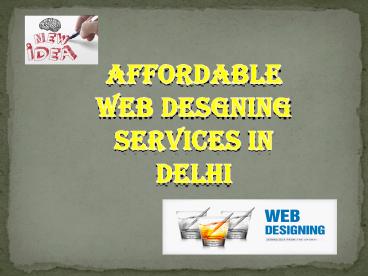 AFFORDABLE WEB DESIGNIG SERVICES IN DELHI
