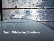 Teeth Whitening Solutions