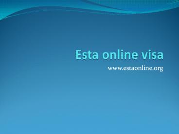 ESTA VISA | ESTA VISA ONLINE | VISA TO USA