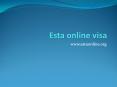 ESTA VISA | ESTA VISA ONLINE | VISA TO USA PowerPoint PPT Presentation