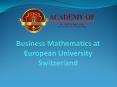 Business Mathematics at European University Switzerland PowerPoint PPT Presentation