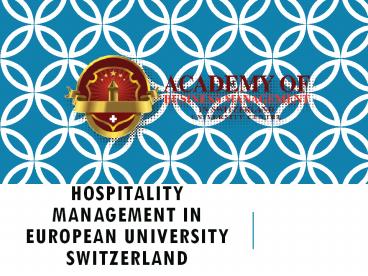 Hospitality Management in European University Switzerland