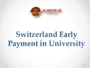 Switzerland Early Payment in University