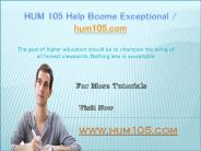 HUM 105 Help Bcome Exceptional / hum105.com