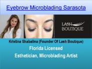 Lash Boutique- Sarasota's Top Eyebrow Microblading Salon