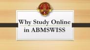 Why Study Online in ABMSWISS