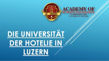 Die Universität der Hotelie in Luzern
