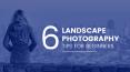 6 Landscape Photography Tips for Beginners PowerPoint PPT Presentation