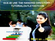 ECS 40 USE THE HANDING DIRECTORY / TUTORIALOUTLETDOTCOM