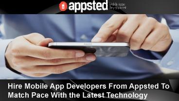 Hire Mobile Application Developers for Your Custom Mobile App
