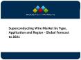 Superconducting Wire Market: Competitive Landscape, Overview and Company Profile Analysis to 2021 PowerPoint PPT Presentation