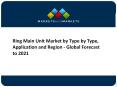 Ring Main Unit Market by Type, Application, Technology and Global Forecasts to 2022 PowerPoint PPT Presentation