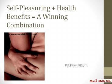 Self-Pleasuring + Health Benefits = A Winning Combination