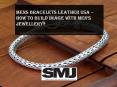 Mens Leather Bracelets USA – How to build Image with Mens Jewelry?