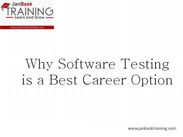 Why Software Testing is a Best Career Option?