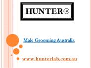 Male Grooming Australia - hunterlab.com.au (1)
