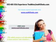 EED 435 EDU Experience Tradition/eed435edu.com