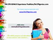 FIN 370 GENIUS Experience Tradition/fin370genius.com
