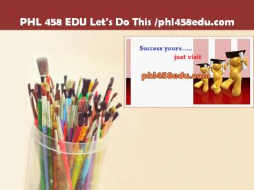 PHL 458 EDU Let's Do This /phl458edu.com