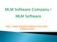 MLM Software Company | MLM Software PowerPoint PPT Presentation