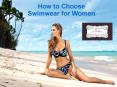 How to Choose Swimwear for Women