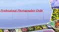 Professional Photographer Delhi (2) PowerPoint PPT Presentation