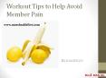 Workout Tips to Help Avoid Member Pain PowerPoint PPT Presentation