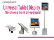 Universal Tablet Display Solutions from Shopguard