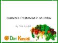 Diabetes Treatment | Diabetes Treatment in Mumbai PowerPoint PPT Presentation