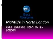Nightlife in North London