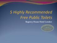 5 Highly Recommended Free Public Toilets
