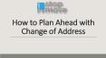 How to Plan Ahead with Change of Address PowerPoint PPT Presentation