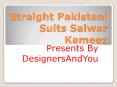 Latest Pakistani Fashion Wear Dresses & Suits Designs: 2017 Best Ladies Designer Salwar Kameez Dress PowerPoint PPT Presentation