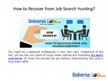 How to Recover from Job Search Hunting?