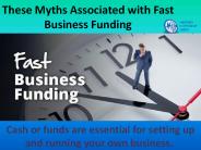 These Myths Associated with Fast Business Funding