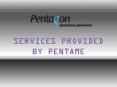SERVICES OF PENTAME PowerPoint PPT Presentation