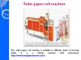 Towel paper roll machine PowerPoint PPT Presentation
