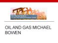 Michael Bowen Oil and Gas Investment Industry PowerPoint PPT Presentation