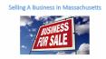 Selling a Business in Massachusetts -Carpenter Hawke PowerPoint PPT Presentation