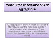 What is the importance of A2P aggregators?