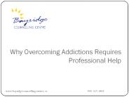 Why Overcoming Addictions Requires Professional Help.pptx