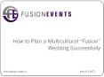 How to Plan a Multicultural “Fusion” Wedding Successfully.pptx PowerPoint PPT Presentation