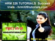 HRM 326 TUTORIALS  Success trials- hrm326tutorials.com