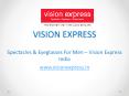 Spectacles & Eyeglasses for Men - Vision Express India PowerPoint PPT Presentation