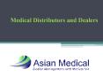 Medical Distributors and Dealers PowerPoint PPT Presentation