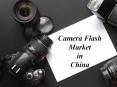 Camera Flash Market in China PowerPoint PPT Presentation